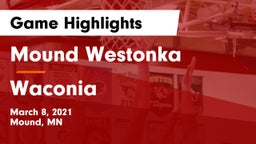 Mound Westonka  vs Waconia  Game Highlights - March 8, 2021