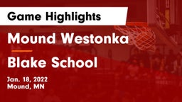 Mound Westonka  vs Blake School Game Highlights - Jan. 18, 2022