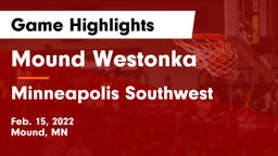 Mound Westonka  vs Minneapolis Southwest  Game Highlights - Feb. 15, 2022