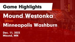 Mound Westonka  vs Minneapolis Washburn  Game Highlights - Dec. 11, 2023
