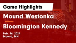 Mound Westonka  vs Bloomington Kennedy  Game Highlights - Feb. 26, 2024