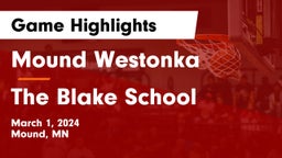 Mound Westonka  vs The Blake School Game Highlights - March 1, 2024