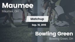 Matchup: Maumee  vs. Bowling Green  2016