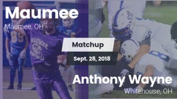 Matchup: Maumee  vs. Anthony Wayne  2018