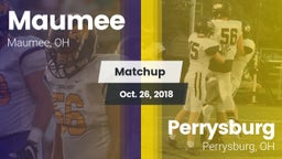 Matchup: Maumee  vs. Perrysburg  2018