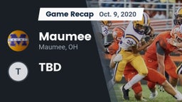 Recap: Maumee  vs. TBD 2020