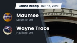 Recap: Maumee  vs. Wayne Trace  2020