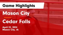Mason City  vs Cedar Falls  Game Highlights - April 22, 2024