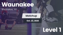Matchup: Waunakee  vs. Level 1 2020
