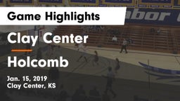 Clay Center  vs Holcomb  Game Highlights - Jan. 15, 2019