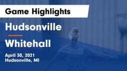 Hudsonville  vs Whitehall  Game Highlights - April 30, 2021