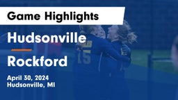 Hudsonville  vs Rockford  Game Highlights - April 30, 2024