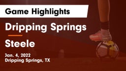 Dripping Springs  vs Steele  Game Highlights - Jan. 4, 2022