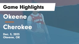 Okeene  vs Cherokee  Game Highlights - Dec. 5, 2023