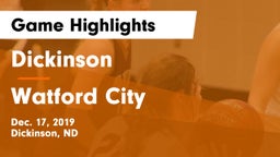 Dickinson  vs Watford City  Game Highlights - Dec. 17, 2019