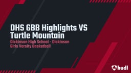 Dickinson girls basketball highlights DHS GBB Highlights VS Turtle Mountain