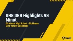 Dickinson girls basketball highlights DHS GBB Highlights VS Minot