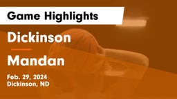 Dickinson  vs Mandan  Game Highlights - Feb. 29, 2024