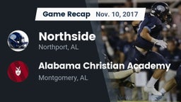 Recap: Northside  vs. Alabama Christian Academy  2017