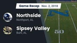 Recap: Northside  vs. Sipsey Valley  2018