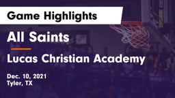 All Saints  vs Lucas Christian Academy Game Highlights - Dec. 10, 2021