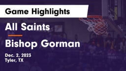All Saints  vs Bishop Gorman  Game Highlights - Dec. 2, 2023