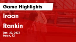 Iraan  vs Rankin  Game Highlights - Jan. 20, 2023
