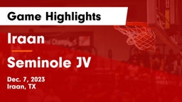 Iraan  vs Seminole JV Game Highlights - Dec. 7, 2023