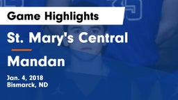 St. Mary's Central  vs Mandan  Game Highlights - Jan. 4, 2018