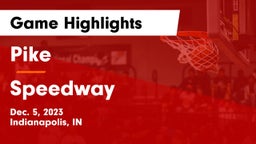 Pike  vs Speedway  Game Highlights - Dec. 5, 2023