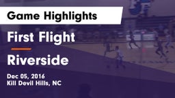 First Flight  vs Riverside Game Highlights - Dec 05, 2016