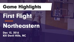 First Flight  vs Northeastern  Game Highlights - Dec 13, 2016