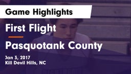 First Flight  vs Pasquotank County  Game Highlights - Jan 3, 2017