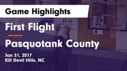 First Flight  vs Pasquotank County  Game Highlights - Jan 31, 2017