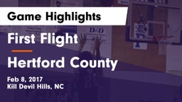 First Flight  vs Hertford County  Game Highlights - Feb 8, 2017