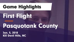 First Flight  vs Pasquotank County Game Highlights - Jan. 5, 2018