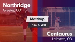 Matchup: Northridge High vs. Centaurus  2016
