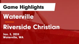 Waterville  vs Riverside Christian Game Highlights - Jan. 5, 2024