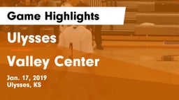 Ulysses  vs Valley Center  Game Highlights - Jan. 17, 2019