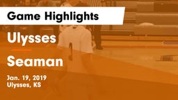 Ulysses  vs Seaman  Game Highlights - Jan. 19, 2019