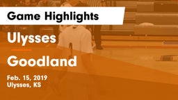 Ulysses  vs Goodland  Game Highlights - Feb. 15, 2019