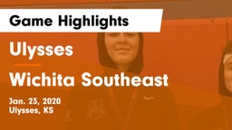 Ulysses  vs Wichita Southeast  Game Highlights - Jan. 23, 2020