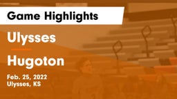 Ulysses  vs Hugoton  Game Highlights - Feb. 25, 2022
