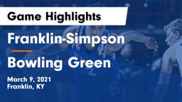 Franklin-Simpson  vs Bowling Green  Game Highlights - March 9, 2021
