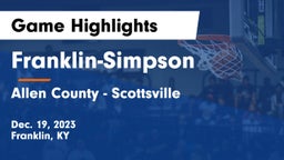 Franklin-Simpson  vs Allen County - Scottsville  Game Highlights - Dec. 19, 2023