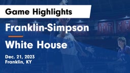 Franklin-Simpson  vs White House  Game Highlights - Dec. 21, 2023