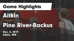 Aitkin  vs Pine River-Backus  Game Highlights - Dec. 5, 2019