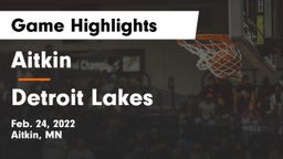 Aitkin  vs Detroit Lakes  Game Highlights - Feb. 24, 2022