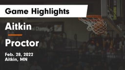 Aitkin  vs Proctor  Game Highlights - Feb. 28, 2022