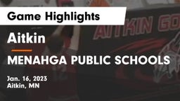 Aitkin  vs MENAHGA PUBLIC SCHOOLS Game Highlights - Jan. 16, 2023